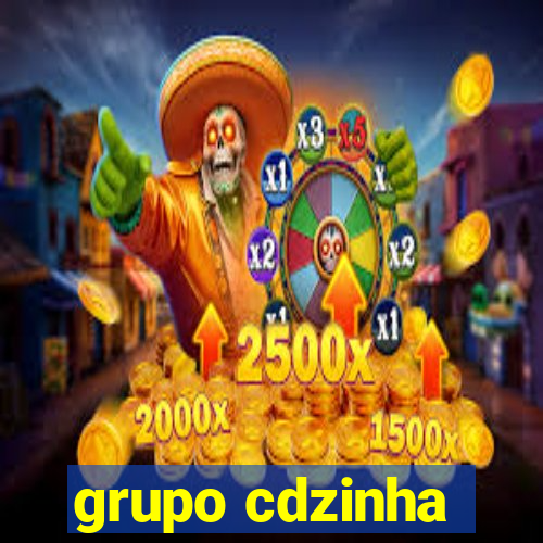 grupo cdzinha